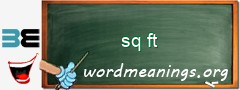 WordMeaning blackboard for sq ft